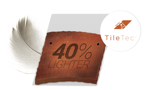 TileTec is 40% lighter than traditional materials